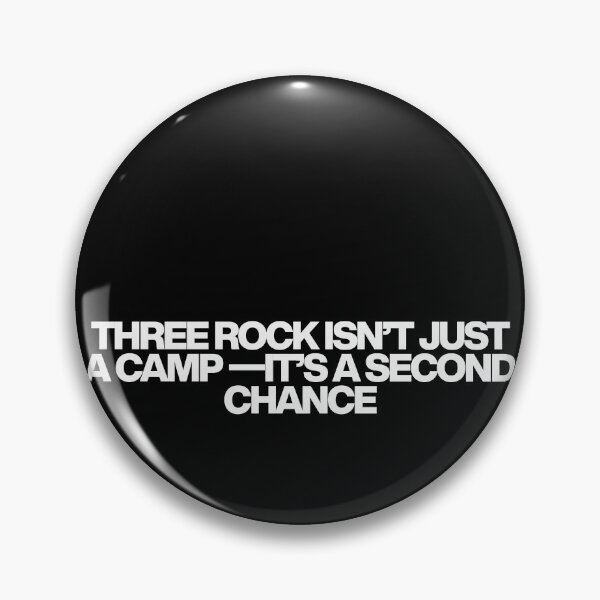 Item preview, Three Rock isn’t just a camp —it’s a second chance - Fire Country Quotes designed and sold by dsxclothing.