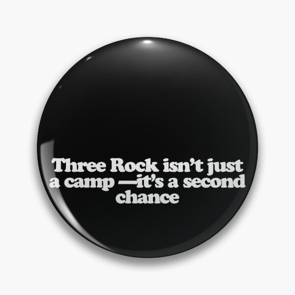 Item preview, Three Rock isn’t just a camp —it’s a second chance - Fire Country Quotes designed and sold by dsxclothing.