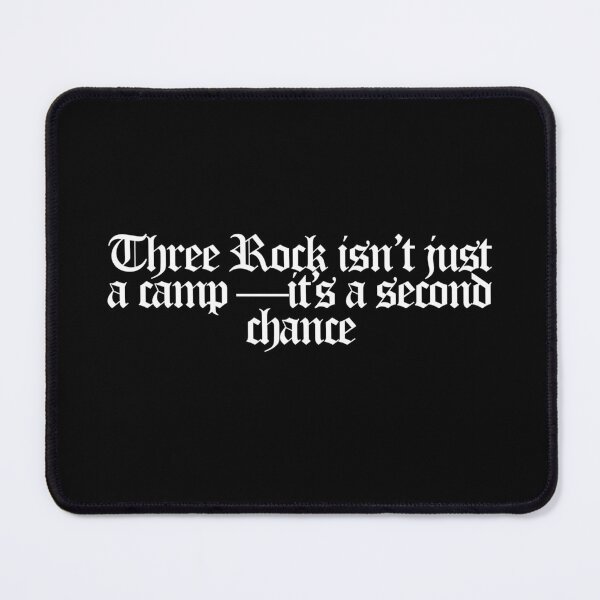 Item preview, Three Rock isn’t just a camp —it’s a second chance - Fire Country Quotes designed and sold by dsxclothing.