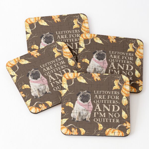 Item preview, Left overs are for quitters  designed and sold by Ralphy pug baby.