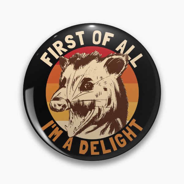Item preview, First Of All I'm A Delight Possum Retro I'm A Delight Gear designed and sold by DynamicDesign.