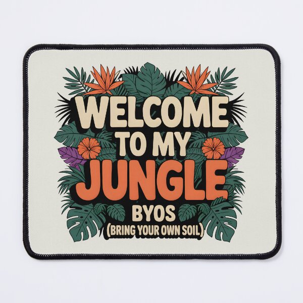 Item preview, Welcome to My Jungle – BYOS designed and sold by Jollys-ArtShop.