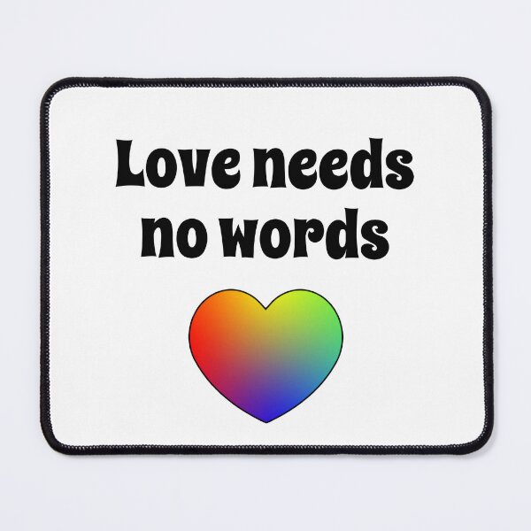 Item preview, Love needs no words designed and sold by shaybosh.