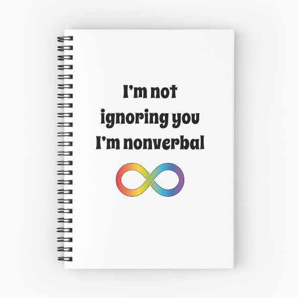 Item preview, I’m not ignoring you, I’m nonverbal designed and sold by shaybosh.