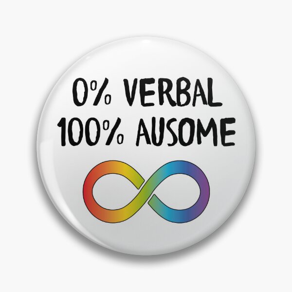 Item preview, Nonverbal autism 0% verbal 100% ausome  designed and sold by shaybosh.