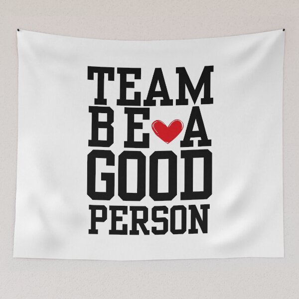 Item preview, Team Be A Good Person designed and sold by HypnoMemers.