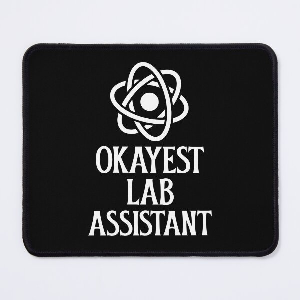 Item preview, Okayest Lab Assistant designed and sold by 87-Aesthetics.