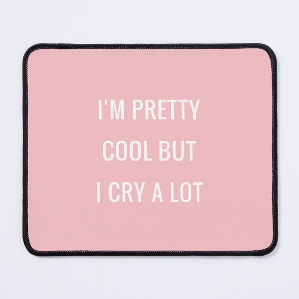 Item preview, Cita divertida: Soy genial, pero lloro mucho | Salud mental designed and sold by Nada18.