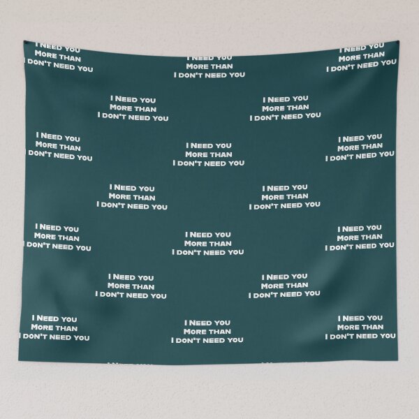 Item preview, Funny I Need You More Than I Don't Need You designed and sold by 519xdesign.
