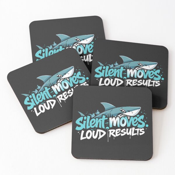 Item preview, Silent Moves Loud Results Shark Design designed and sold by FoxyJags.