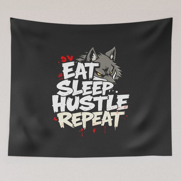 Item preview, Eat sleep hustle repeat Wolf design designed and sold by FoxyJags.