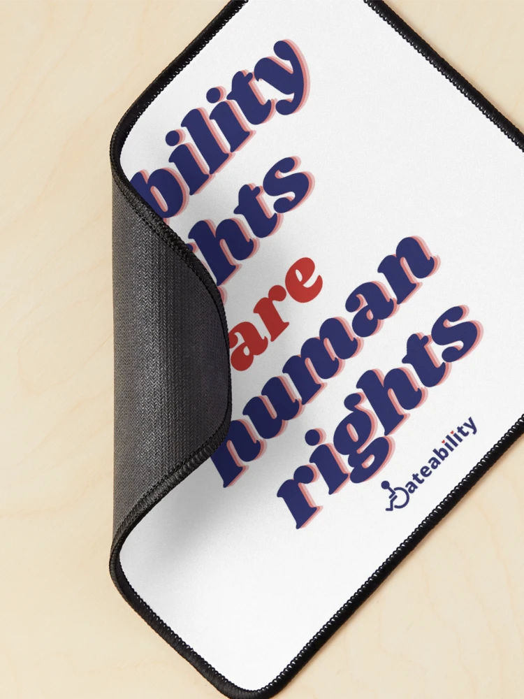 Thumbnail 2 of 5, Mouse Pad, Disability Rights Are Human Rights! designed and sold by Dateability.