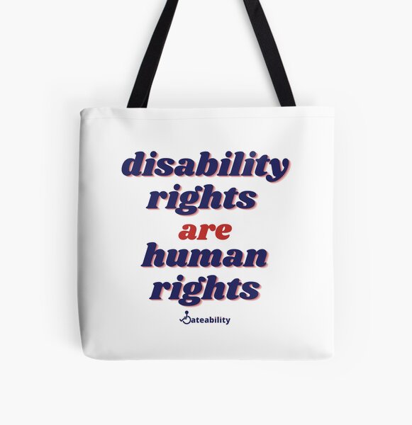 Disability Rights Are Human Rights! All Over Print Tote Bag