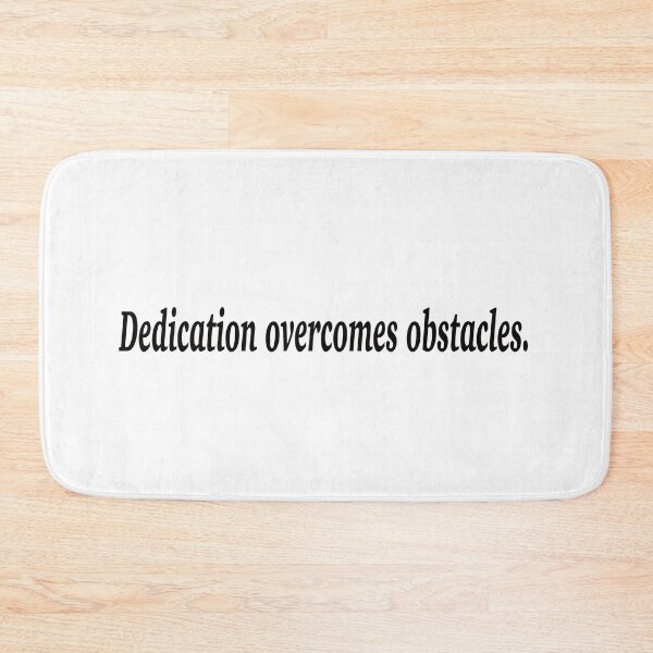 Item preview, Dedication overcomes obstacles. designed and sold by fanzen69.