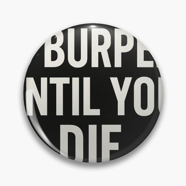 Item preview, DO BURPEES UNTIL YOU DIE designed and sold by JumboHyacinth.