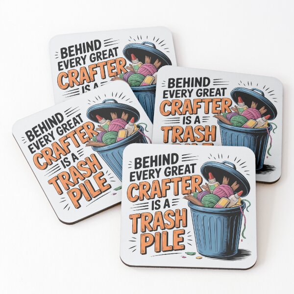 Item preview, Behind Every Great Crafter Is A Trash Pile designed and sold by Jollys-ArtShop.