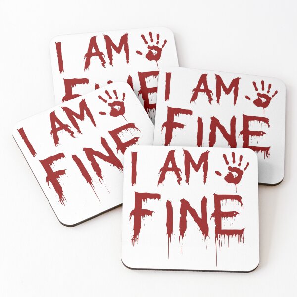 Item preview, I AM FINE - HORROR DESIGN designed and sold by Mclickster.