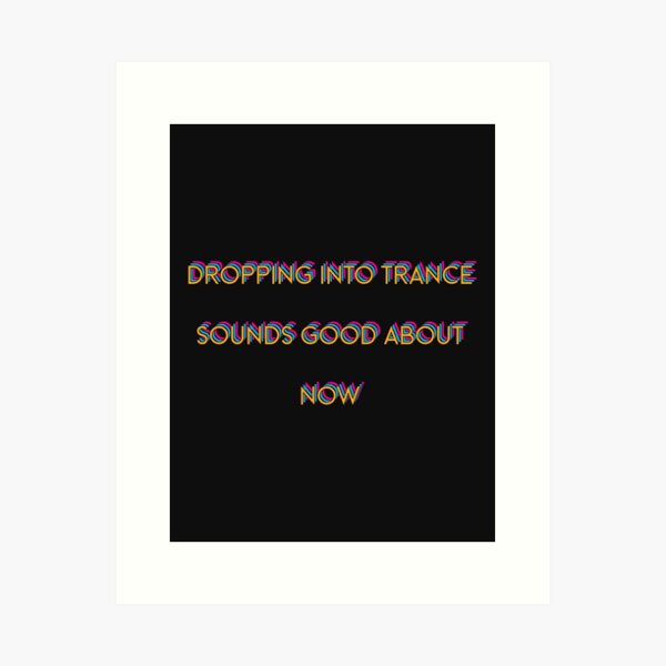 Item preview, Dropping Sounds Good designed and sold by HypnoMemers.