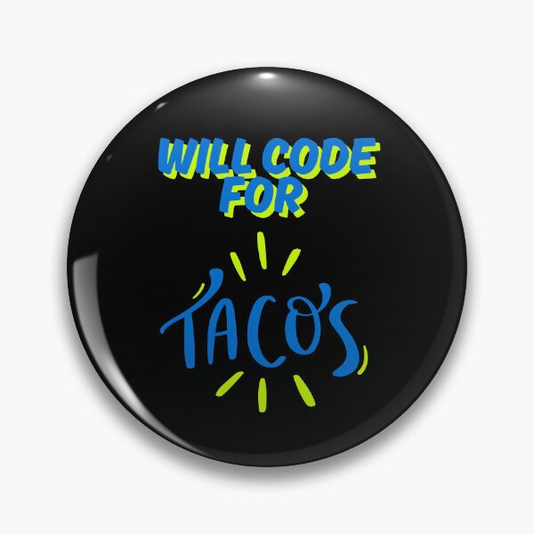 Item preview, Will Code for Tacos designed and sold by tshirtfandom.