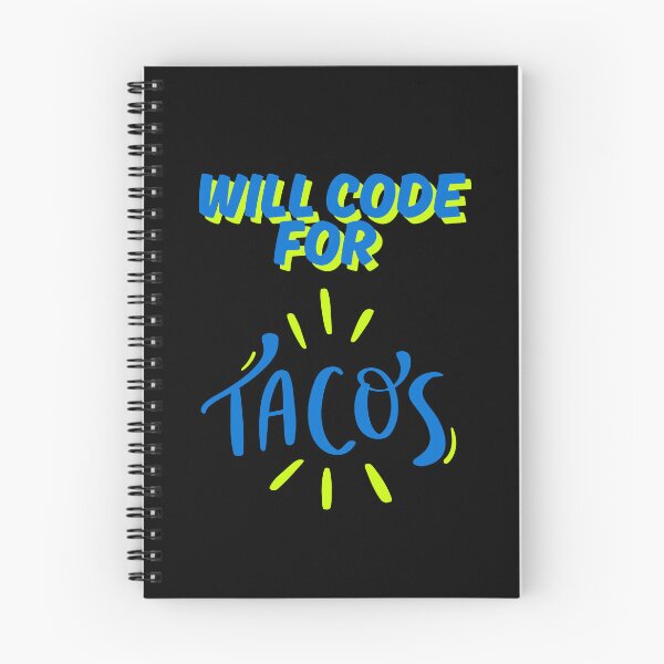 Item preview, Will Code for Tacos designed and sold by tshirtfandom.