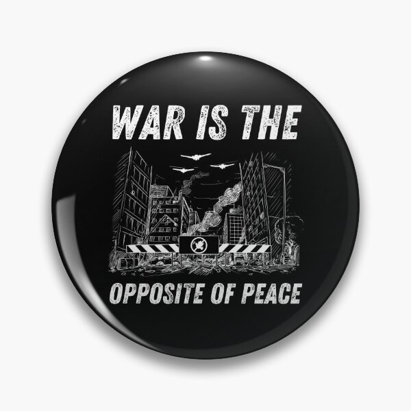 Item preview, War is the opposite of peace designed and sold by idy-zone.