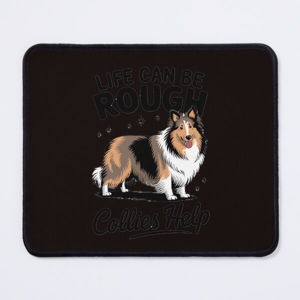 Item preview, Life Can Be Rough Collies Help Cute Rough Collie designed and sold by MAKOPOKOShop.