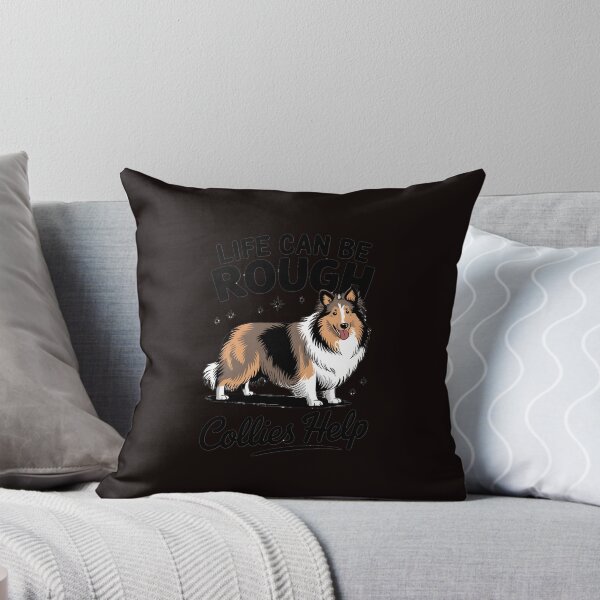 Item preview, Life Can Be Rough Collies Help Cute Rough Collie designed and sold by MAKOPOKOShop.