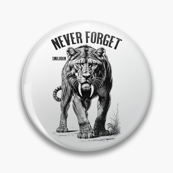 Item preview, Smilodon Never Forget Sabre Tooth Tiger Cat Paleontology designed and sold by GrandeDuc.