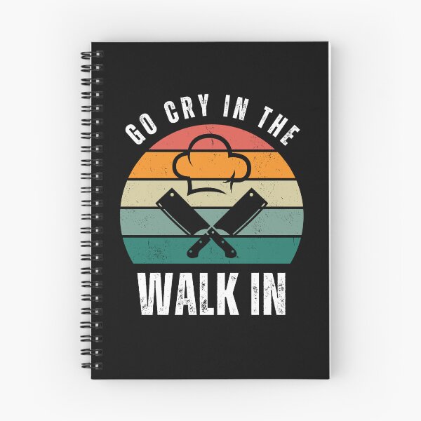 Item preview, Go Cry In The Walk In, funny gift for Chef, retro style designed and sold by idy-zone.