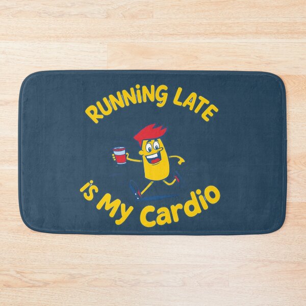 Item preview, Running Late Is My Cardio Funny Cartoon Design designed and sold by gtrock.