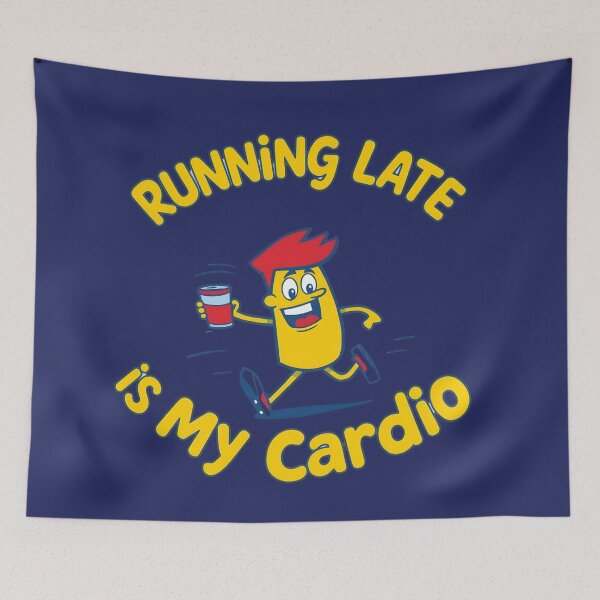 Item preview, Running Late Is My Cardio Funny Cartoon Design designed and sold by gtrock.