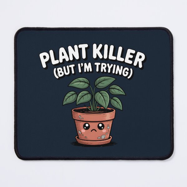 Item preview, Plant Killer (But I'm Trying) designed and sold by Jollys-ArtShop.