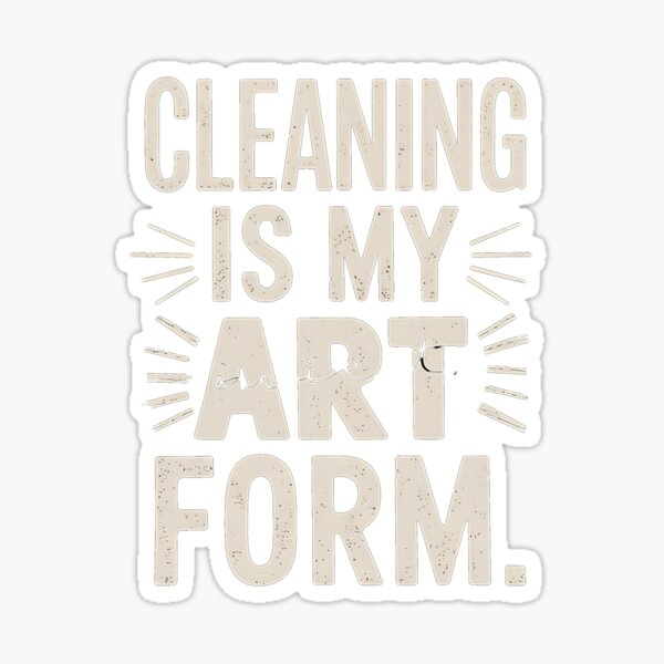 Item preview, Cleaning Enthusiast Humor Quote Art Form designed and sold by PortraitFantasy.