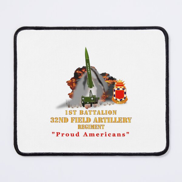 Item preview, Army - 1st Bn, 32nd FAR, Proud Americans - MGM 52 - Lance - Short X 300 designed and sold by Military Insignia Products.