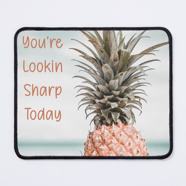 Item preview, Pineapple, you are looking sharp today. Favorite fruit designed and sold by FayBeesDesigns.