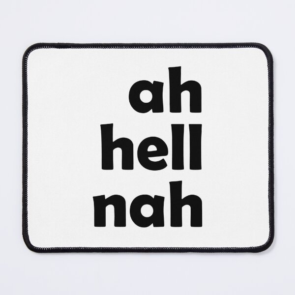 Item preview, ah hell nah designed and sold by Ferret Designs.