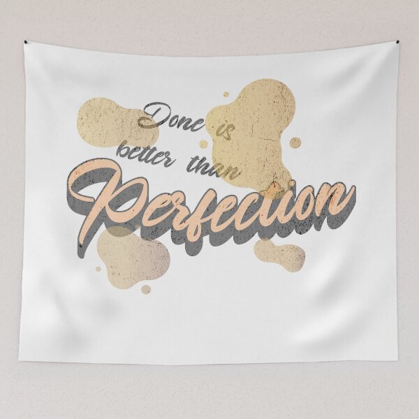Item preview, Done is Better Than Perfection - Vintage Motivational Design designed and sold by Broken Minimalister.