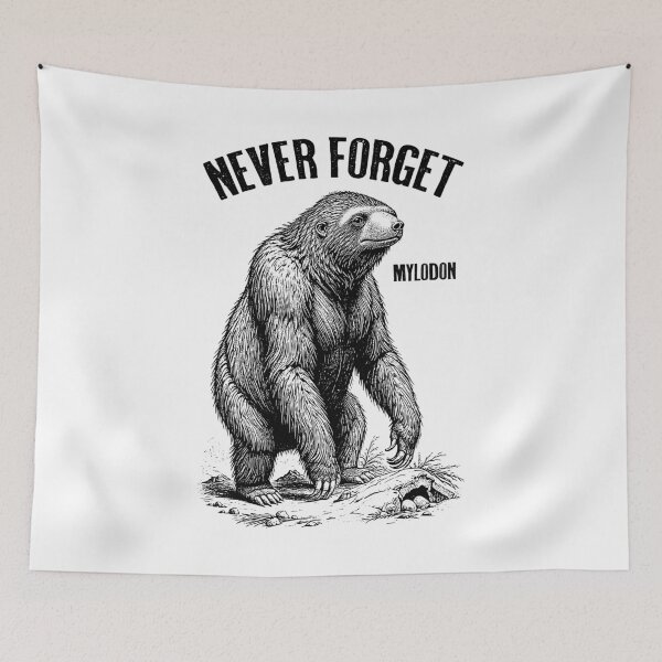 Item preview, Mylodon Never Forget Giant Ground Sloth Extinct Paleontology designed and sold by GrandeDuc.