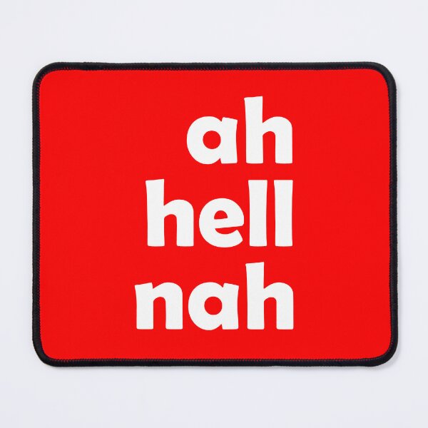 Item preview,  ah hell nah -white imprint designed and sold by Ferret Designs.