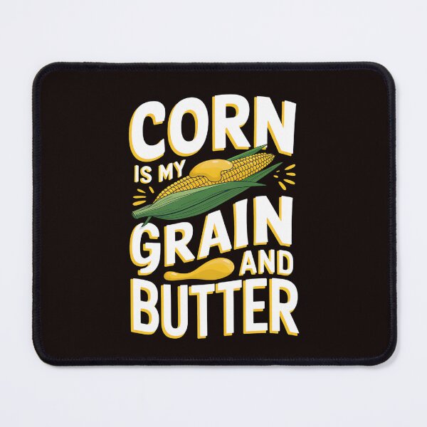 Item preview, Corn Is My Grain And Butter Corn Farmer designed and sold by MAKOPOKOShop.
