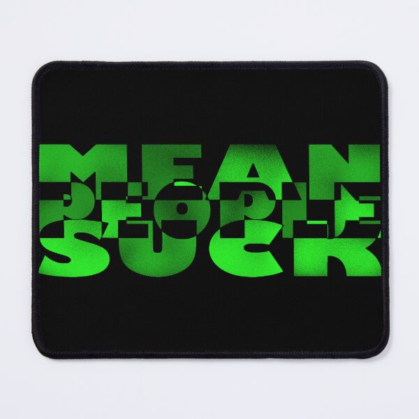 Item preview, Mean people suck designed and sold by BeJahMan.