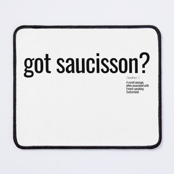 Item preview, got saucisson? designed and sold by nature. electrified..