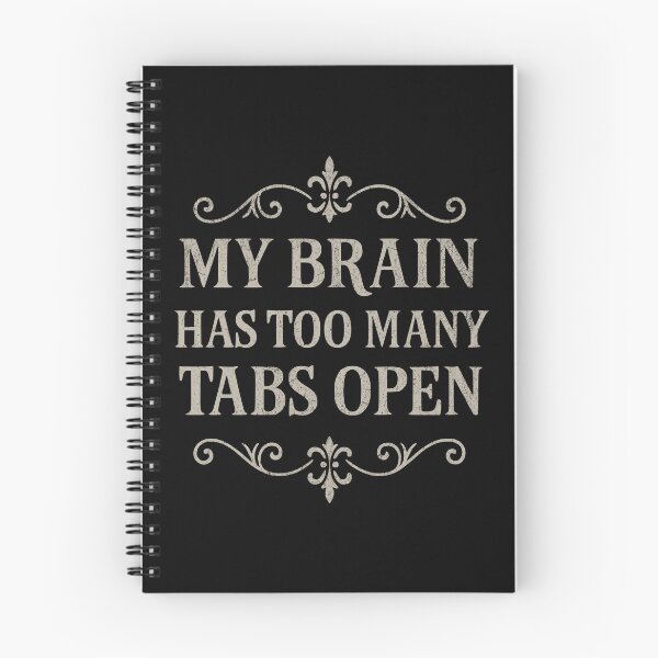 Item preview, Elegant Overthinking Brain Too Many Tabs Quote designed and sold by Dago345.