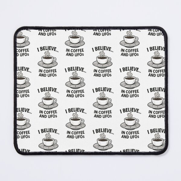Item preview, I believe... in coffee and UFOs designed and sold by Floter80.
