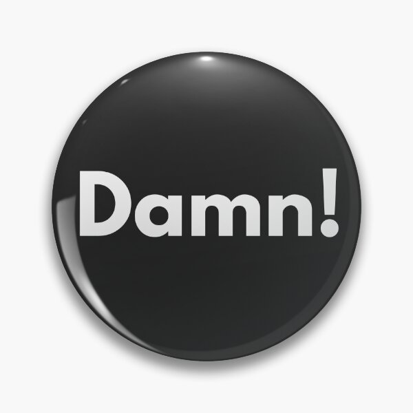 Item preview, Damn! designed and sold by Darkifun.