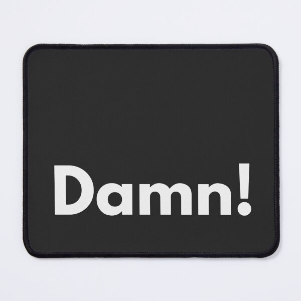 Item preview, Damn! designed and sold by Darkifun.