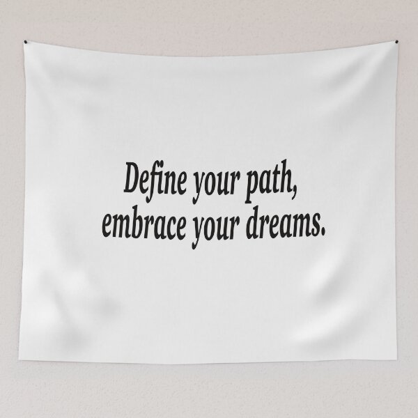 Item preview, Define your path, embrace your dreams. designed and sold by fanzen69.