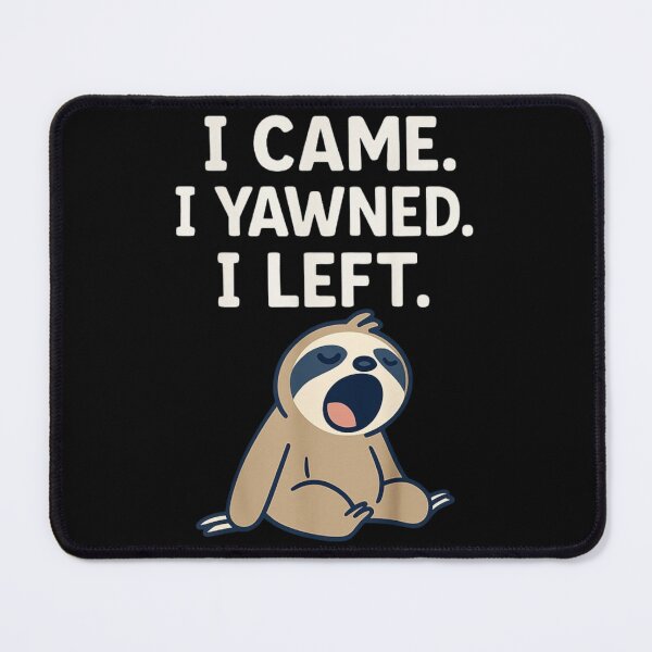 Item preview, Lazy Humor Funny Sloth Yawning Procrastination Mood Design designed and sold by BunBuntheDog-.