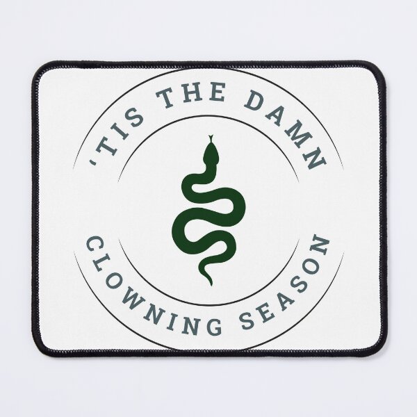 Item preview, tis the damn clowning season | reputation taylor's version designed and sold by nowthatwetalk.