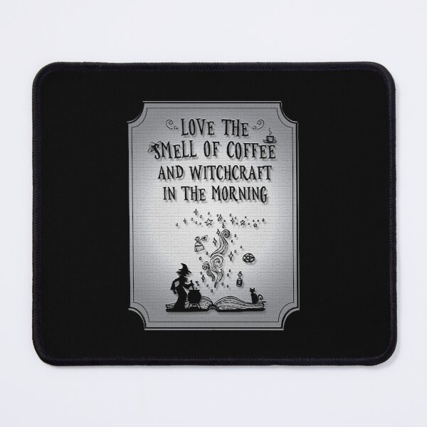 Item preview, Love the smell of coffee and witchcraft in the morning designed and sold by TheMoonlightShop.